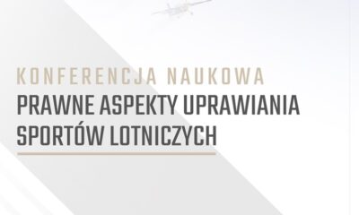 Zapraszamy na 22. Konferencję Naukową pt. „Prawne aspekty uprawiania sportów lotniczych” organizowaną przez PTPS oraz Miasto Leszno