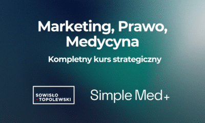 Marketing, Prawo, Medycyna – Kompletny Kurs Strategiczny dla podmiotów medycznych i menadżerów placówek…