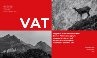 Wygrana przed Wojewódzkim Sądem Administracyjnym w sprawie interpretacji indywidualnej wydanej w zakresie podatku…