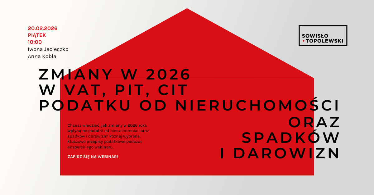Zmiany w 2026 w VAT, PIT, CIT, podatku od nieruchomości oraz spadków i darowizn