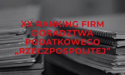 Dziennik „Rzeczpospolita” ponownie docenił nasz Dział Prawa Podatkowego