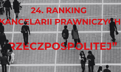 Wyniki 24. Rankingu Kancelarii Prawniczych „Rzeczpospolitej” – jesteśmy wśród wyróżnionych
